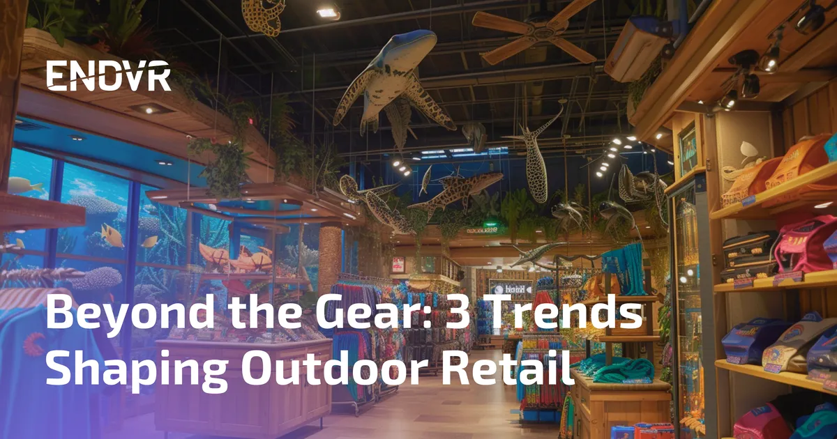 Beyond the Gear: 3 Trends Shaping Outdoor Retail
